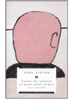 L'UOMO CHE CAMMINA UN PASSO AVANTI AL BUIO 