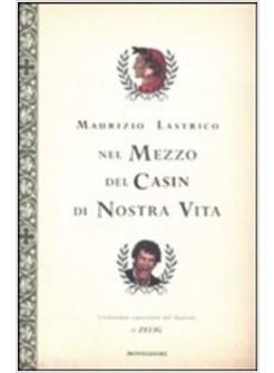 NEL MEZZO DEL CASIN DI NOSTRA VITA