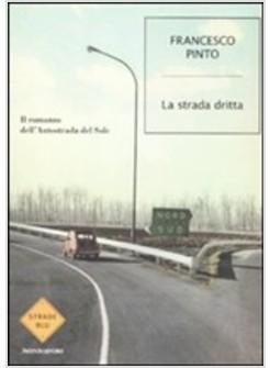 LA STRADA DRITTA