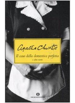 IL CASO DELLA DOMESTICA PERFETTA