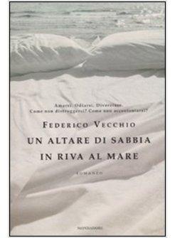 UN ALTARE DI SABBIA IN RIVA AL MARE