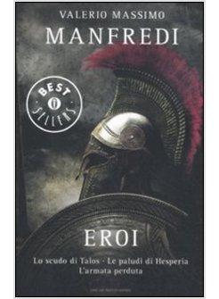 EROI. LO SCUDO DI TALOS, LE PALUDI DI HESPERIA L'ARMATA PERDUTA