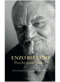 PERCHE' AVETE PAURA?  UNA LETTURA DEL VANGELO DI MARCO