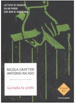 LA MAFIA FA SCHIFO. LETTERE DI RAGAZZI DA UN PAESE CHE NON SI RASSEGNA