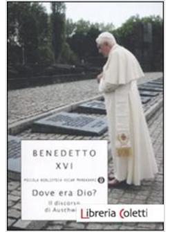 DOVE ERA DIO? IL DISCORSO DI AUSCHWITZ