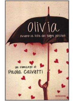 OLIVIA. OVVERO LA LISTA DEI SOGNI POSSIBILI