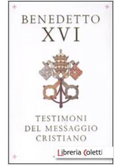 TESTIMONI DEL MESSAGGIO CRISTIANO