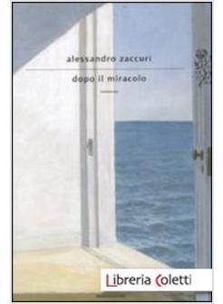 DOPO IL MIRACOLO