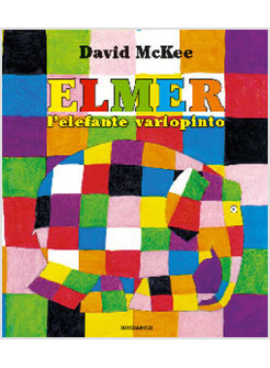 ELMER, L'ELEFANTE VARIOPINTO