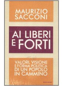 AI LIBERI E FORTI