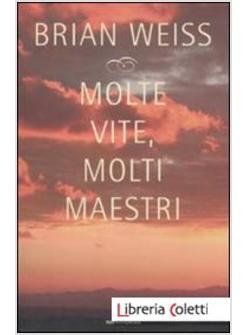 MOLTE VITE, MOLTI MAESTRI