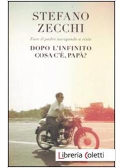 DOPO L'INFINITO COSA C'E, PAPA?