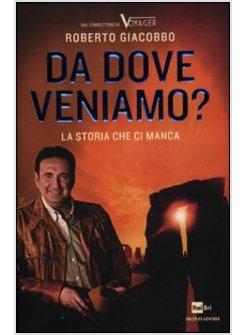 DA DOVE VENIAMO? LA STORIA CHE CI MANCA