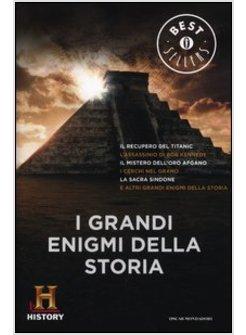 I GRANDI ENIGMI DELLA STORIA. HISTORY CHANNEL