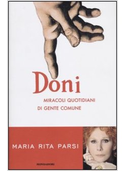 DONI MIRACOLI QUOTIDIANI DI GENTE COMUNE