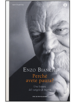 PERCHE' AVETE PAURA? UNA LETTURA DEL VANGELO DI MARCO