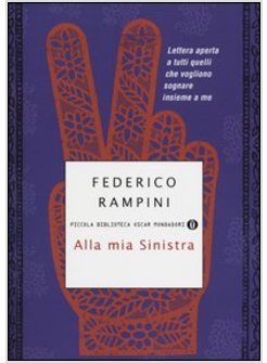 ALLA MIA SINISTRA. LETTERA APERTA A TUTTI QUELLI CHE VOGLIONO SOGNARE INSIEME