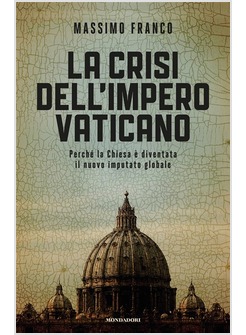 LA CRISI DELL'IMPERO VATICANO 