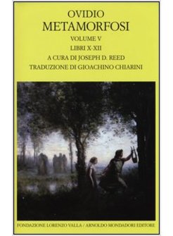 METAMORFOSI.  VOL 5 TESTO LATINO A FRONTE.  LIBRI X-XII.