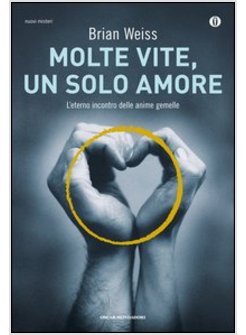 MOLTE VITE, UN SOLO AMORE