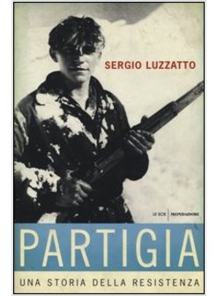 PARTIGIA UNA STORIA DELLA RESISTENZA