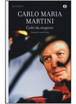 COLTI DA STUPORE. INCONTRI CON GESU'