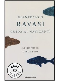 GUIDA AI NAVIGANTI. LE RISPOSTE DELLA FEDE