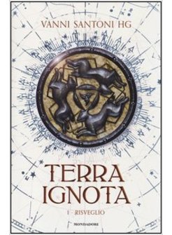 TERRA IGNOTA IL RISVEGLIO VOL. 1