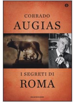 I SEGRETI DI ROMA. STORIE, LUOGHI E PERSONAGGI DI UNA CAPITALE. EDIZI. SPECIALE