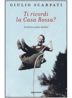 TI RICORDI LA CASA ROSSA?