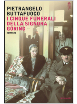 I CINQUE FUNERALI DELLA SIGNORA GORING