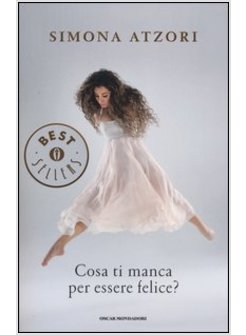 COSA TI MANCA PER ESSERE FELICE?