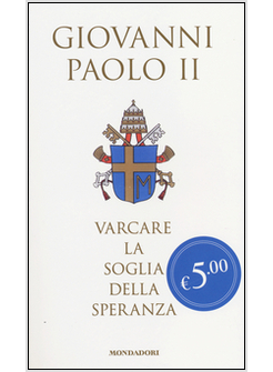 VARCARE LA SOGLIA DELLA SPERANZA