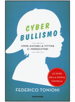CYBERBULLISMO COME AIUTARE LE VITTIME E I PERSECUTORI