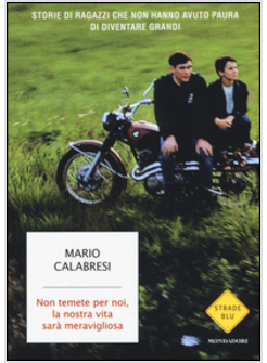 NON TEMETE PER NOI, LA NOSTRA VITA SARA' MERAVIGLIOSA