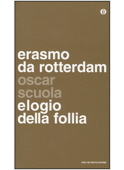 ELOGIO DELLA FOLLIA