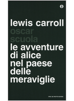 LE AVVENTURE DI ALICE NEL PAESE DELLE MERAVIGLIE
