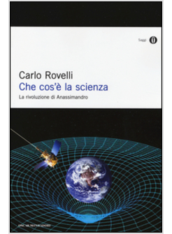 CHE COS'E' LA SCIENZA. LA RIVOLUZIONE DI ANASSIMANDRO