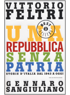 UNA REPUBBLICA SENZA PATRIA. STORIA D'ITALIA DAL 1943 A OGGI