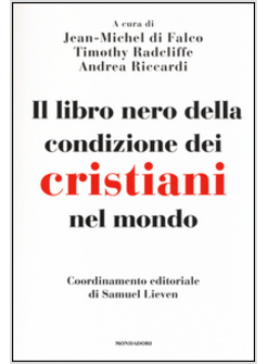 IL LIBRO NERO DELLA CONDIZIONE DEI CRISTIANI NEL MONDO