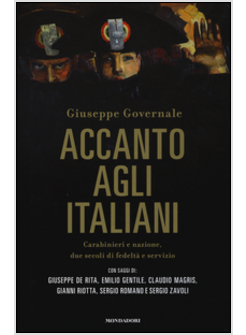 ACCANTO AGLI ITALIANI CARABINIERI E NAZIONE, DUE SECOLI DI FEDELTA' E SERVIZIO