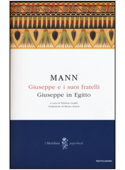 GIUSEPPE E I SUOI FRATELLI. VOL. 3: GIUSEPPE IN EGITTO.