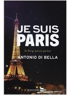 JE SUIS PARIS. SE PARIGI POTESSE PARLARE