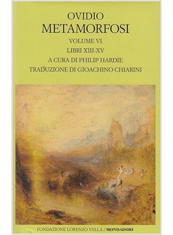 METAMORFOSI. TESTO LATINO A FRONTE. VOL. 6: LIBRI XIII-XV.