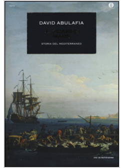IL GRANDE MARE. STORIA DEL MEDITERRANEO