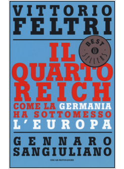 IL QUARTO REICH. COME LA GERMANIA HA SOTTOMESSO L'EUROPA