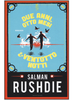DUE ANNI, OTTO MESI E VENTOTTO NOTTI