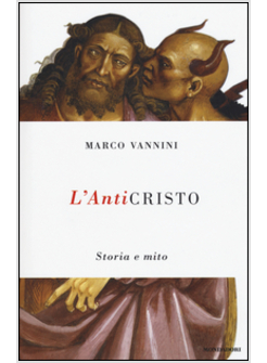 L'ANTICRISTO. STORIA E MITO