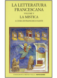 LA LETTERATURA FRANCESCANA  5 LA MISTICA