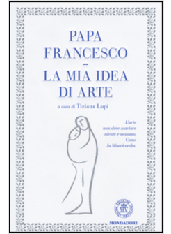 LA MIA IDEA DI ARTE 